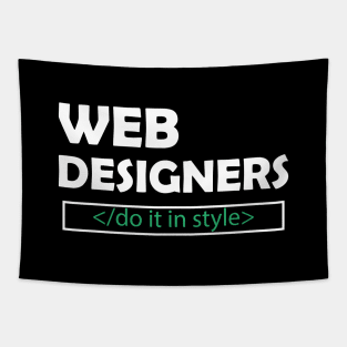 Web Designer - Do it in style Tapestry