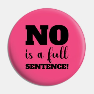 No is a full sentence! Pin