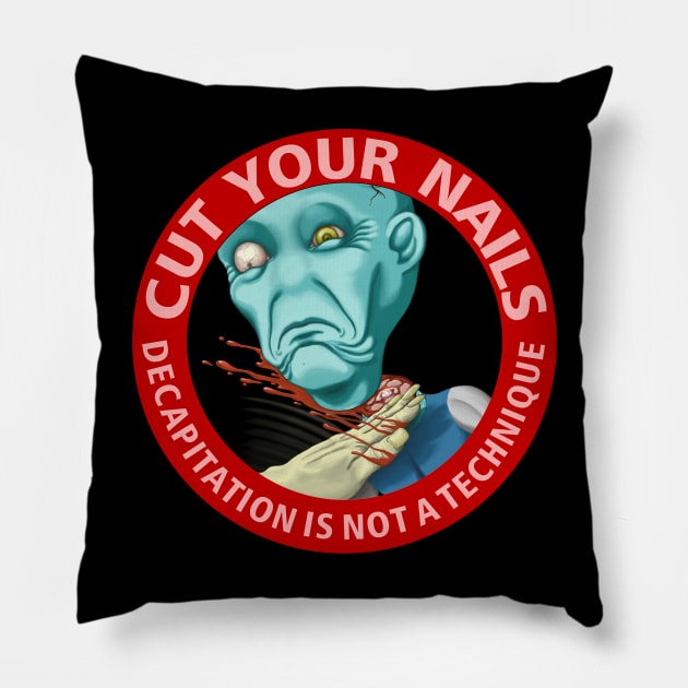 Cut your nails - bjj, jiu jitsu, mma, wrestling - decapitation is not a technique Pillow by undersideland