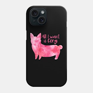 all i want is corgi cute watercolour corgi Phone Case