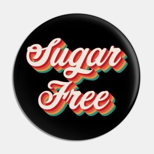 Sugar Free Pin