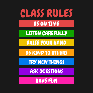 Classroom Rules - Class Rules T-Shirt