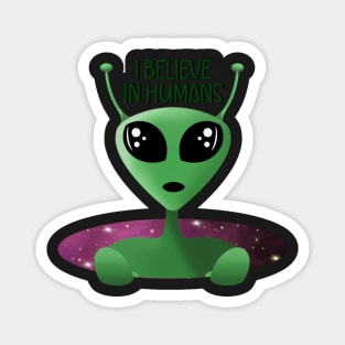 Alien UFO I Believe in Humans Magnet