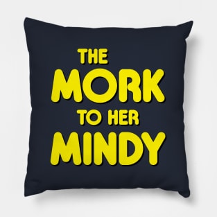 The Mork to Her Mindy Pillow