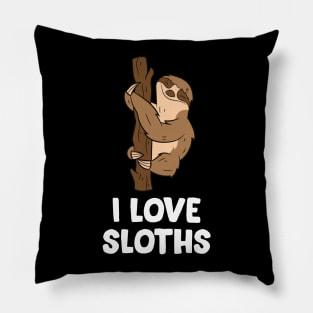 Sloths Lover Gift Animal Sloths I Love Sloths Pillow