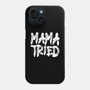 VINTAGE Mama Tried Country Outlaw Musics Phone Case