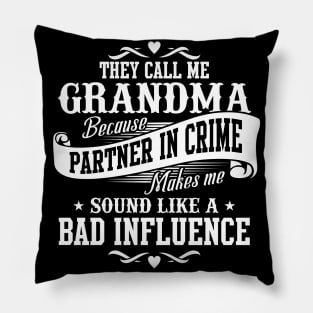 They Call Me Grandma Funny Gifts Mothers Day Grandma Pillow