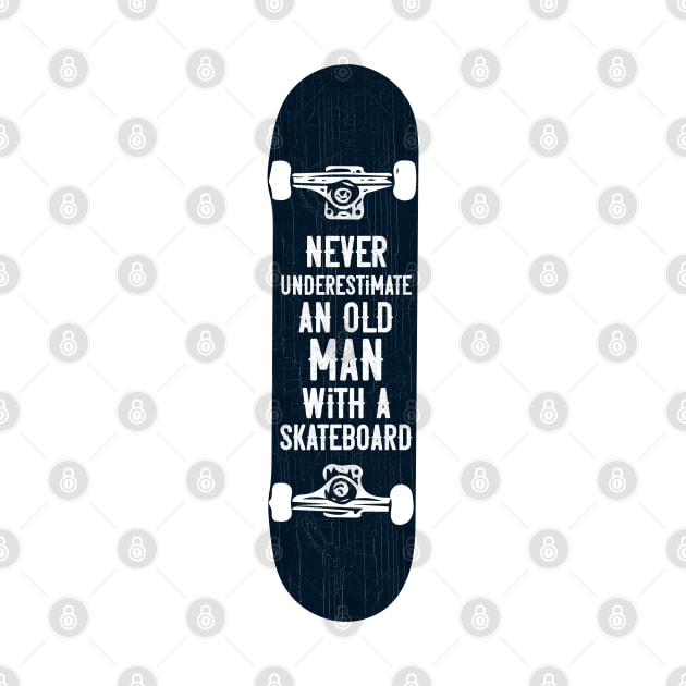 Mens Never underestimate an old man with a skateboard gift product by theodoros20