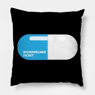 Wonderland ticket blue pill capsule Pillow