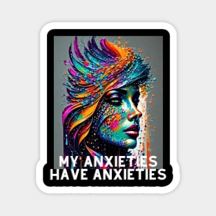 My Anxieties have Anxieties (color girl profile) Magnet