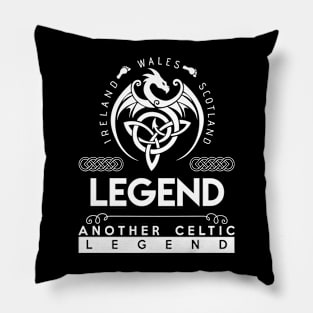 Legend Name T Shirt - Another Celtic Legend Legend Dragon Gift Item Pillow