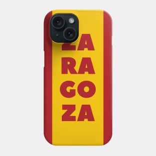 Zaragosa in Spanish Flag Color Vertical Phone Case