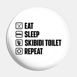 Eat Sleep Skibidi Toilet Repeat - Skibidi Toilet Meme Pin