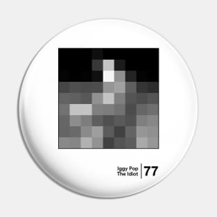 The Idiot / Minimalist Graphic Design Fan Artwork Pin