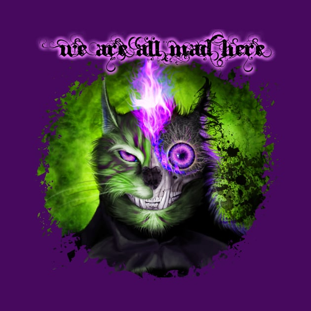 We Are All Mad Here - Green by Viergacht