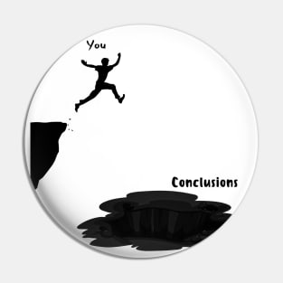 Jumping to Conclusions Black Pin