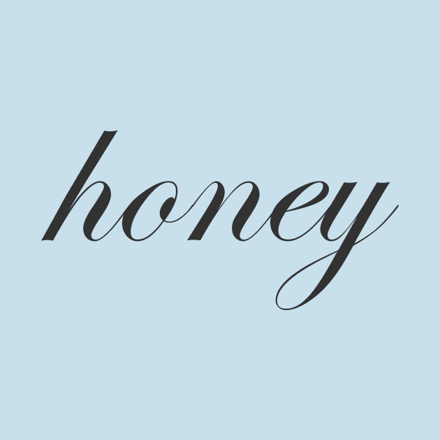 Honey by queenofhearts