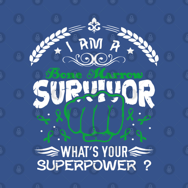 Disover Bone Marrow Awareness Survivor What's Your Superpower - In This Family We Fight Together - Bone Marrow Awareness - T-Shirt