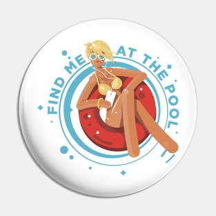 Find me at the pool Gift Pin