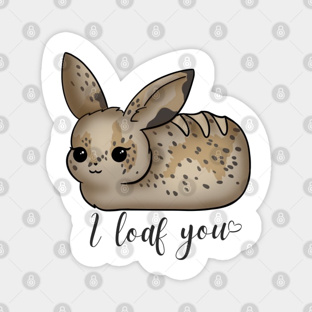 I bunny loaf you Magnet by AustomeArtDesigns