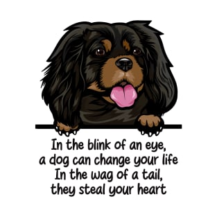 In the blink of an eye, a dog can change your life In the wag of a tail, they steal your heart T-Shirt