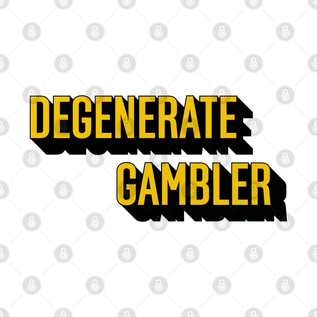 Degenerate Gambler by irvtolles