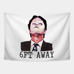 Dwight 6ft Away Quarantine Tapestry