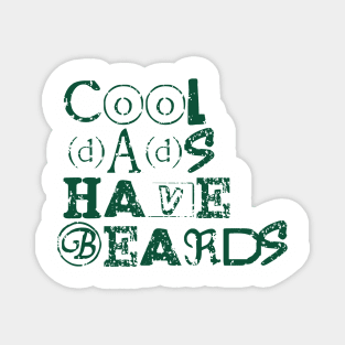 Cool dads have beards, fathers day gift with distress look for bright colors Magnet