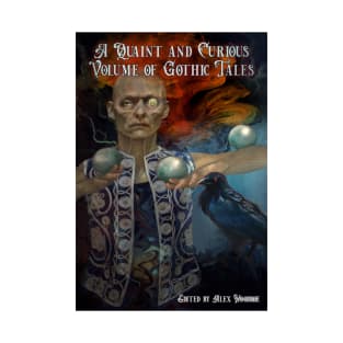 A Quaint and Curious Volume of Gothic Tales T-Shirt