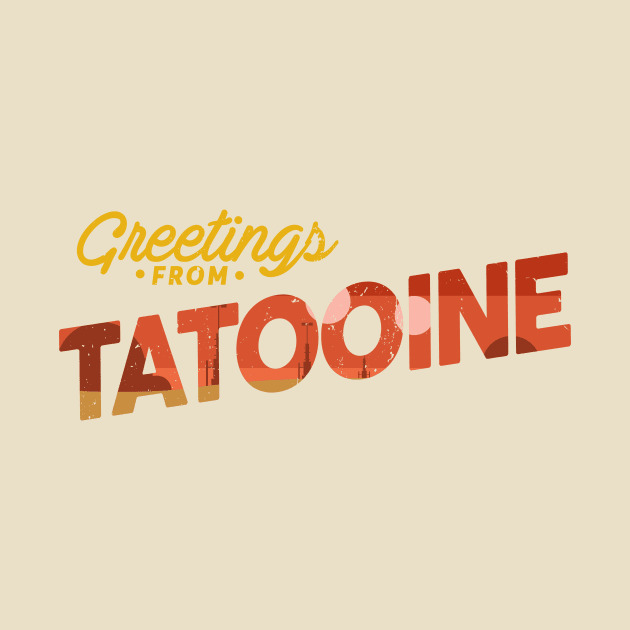 Greetings from Tatooine by GusDynamite