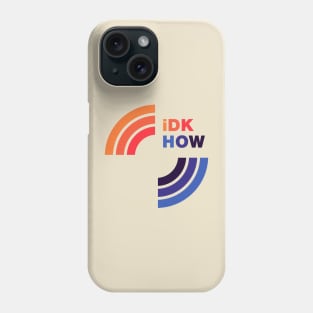 iDKHOW 1981 [LIGHT] Phone Case