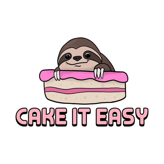 Cake It Easy Cool Baker Gift for Sloth Fans by Mesyo