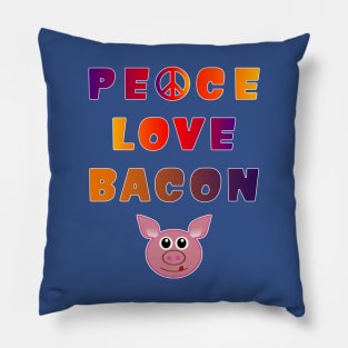 Peace Love Bacon Piggy Low Carb Food Lover Foodie. Pillow