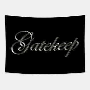 Gatekeep - Molten Metal Typography Tapestry