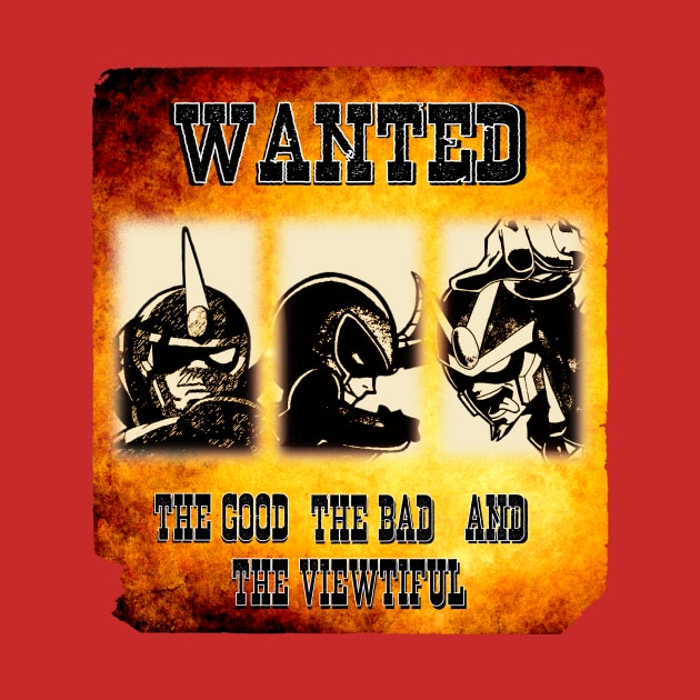 The Good, The bad and the Viewtiful by Bolivian_Brawler