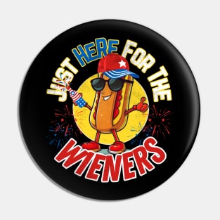 Hot Dog I'm Just Here For The Wieners 4Th Of July Pin