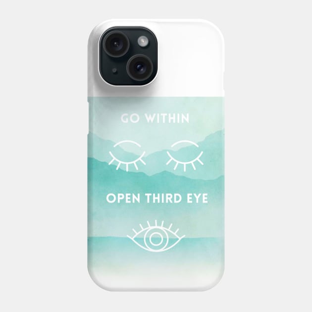 Go Within Open Third Eye Spiritual - Watercolor Mountain Spiritual Awakening Mindfulness Meditation Zen Yoga Phone Case by Apropos of Light