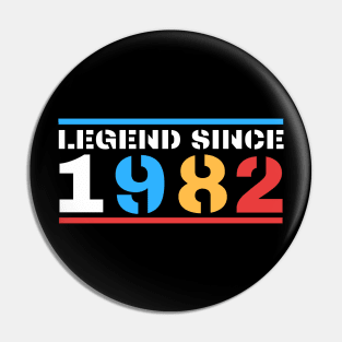Legend Since 1982 Pin