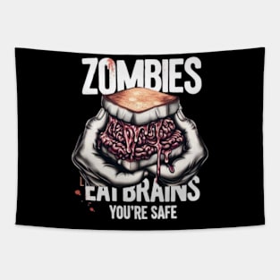 zombies eat brains youre safe Tapestry