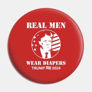 Real-Men-Wear-Diapers-Trump-2024 Pin