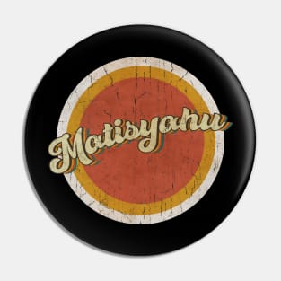 circle vintage Matisyahu Pin