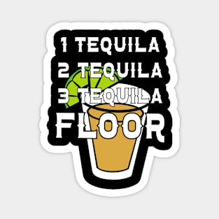 Three Tequila Floor Magnet