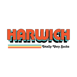 Harwich - Totally Very Sucks T-Shirt