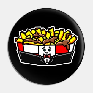 Fancy Poutine Wearing a Tuxedo and a Smile - Food of Quebec - Poutine Pin