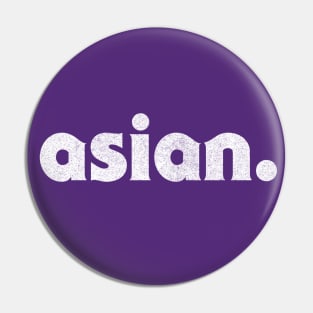 Asian / Faded Type Design Pin