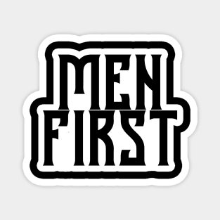 MEN FIRST, ALPHA MALE Magnet