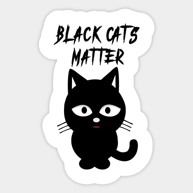 Black Cats Matter Cat Sticker Teepublic Uk