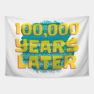 100000 Years Later Tapestry