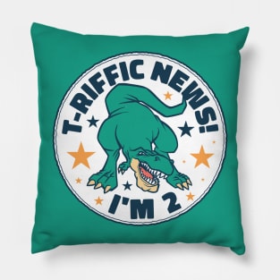 T-Riffic News! I'm 2 // Cute Dinosaur 2 Year Old Birthday Pillow