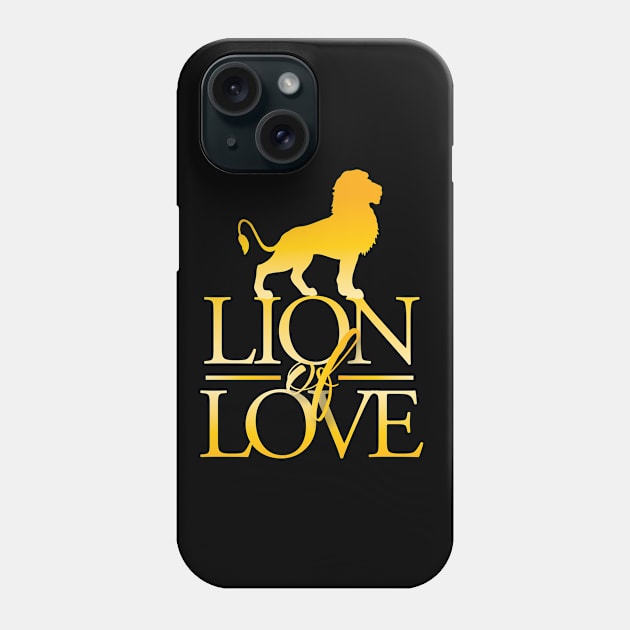 LION OF LOVE Phone Case by Norb!